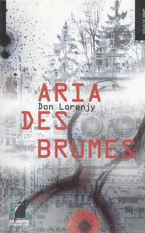 Lorenjy Don (laurent Gidon), Aria des brumes