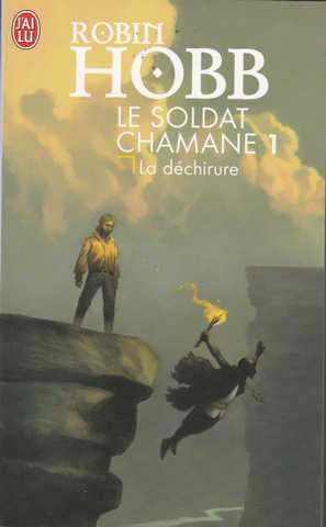 Hobb Robin, Le soldat chamane 1 - La dchirure