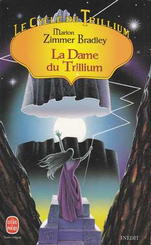 Bradley Marion Zimmer, Le cycle du trillium 3 - La dame du trillium