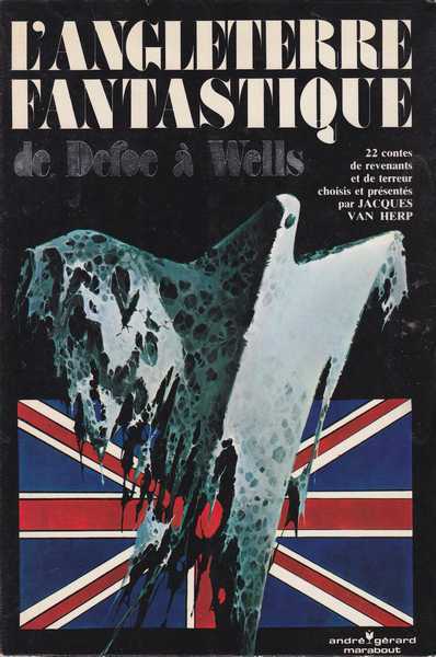 Collectif, L'Angleterre fantastique, de Defoe  Wells