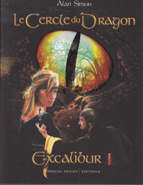 Simon Alan, Le cercle du dragon 1 - Excalibur