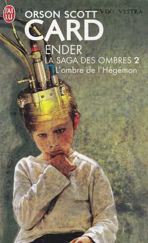 Card Orson Scott , La saga des ombres 2 - L'ombre de l'hegemon