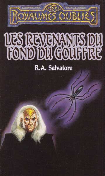 Salvatore R.a., La trilogie du retour aux sources 1 - Les revenants du fond du gouffre 