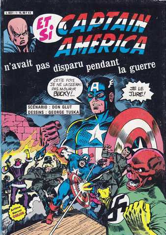 Collectif, Et si ... Captain Amrica n'avait pas disparu pendant la guerre