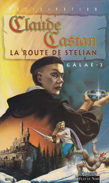 Castan Claude, Galae 2 - La route de stelian