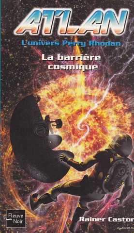 Castor Rainer, Atlan 05 - La barrire cosmique