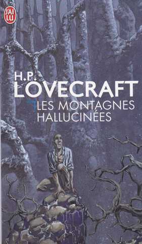 Lovecraft H.p., Les montagnes hallucines