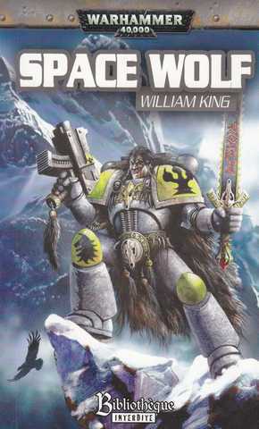 King William, ragnar Crinire noire 1 - space wolf