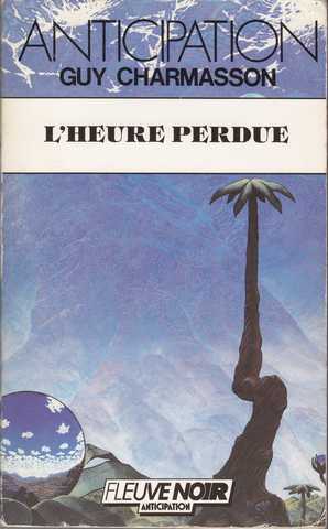 Charmasson Guy , L'heure perdue