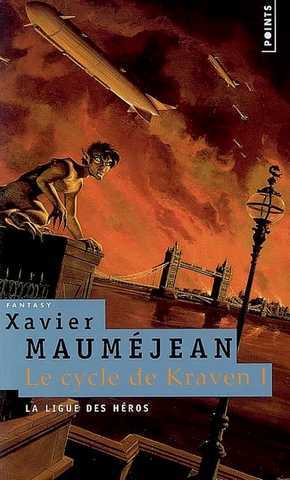 Maumjean Xavier, Cycle de Kraven 1 - La ligue des hros