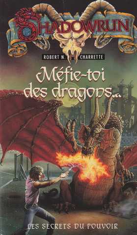 Charrette Robert N., Mfie-toi des dragons