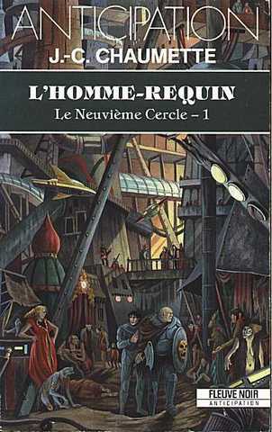 Chaumette Jean-christophe, Le neuvime cercle 1 - L'homme-requin