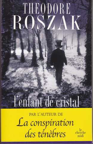 Roszak Theodore, L'enfant de cristal