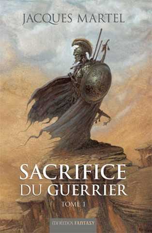 Martel Jacques, Sacrifice du guerrier 1