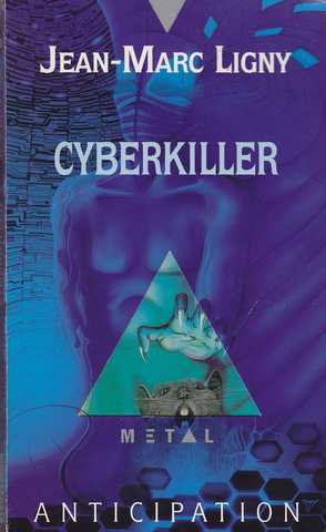 Ligny Jean-marc, Cyberkiller