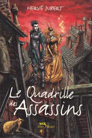 Jubert Herv, Le quadrille des assassins