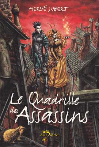 Jubert Herv&eacute;, Le quadrille des assassins