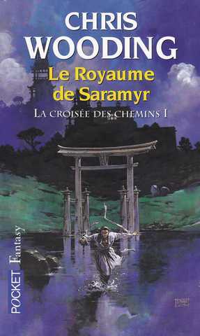 Wooding Chris, La croise des chemins 1 - le royaume de saramyr