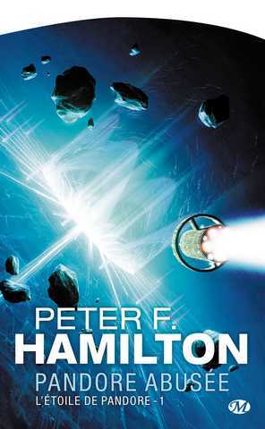 Hamilton Peter F., L'&eacute;toile de Pandore 1 - Pandore abus&eacute;e