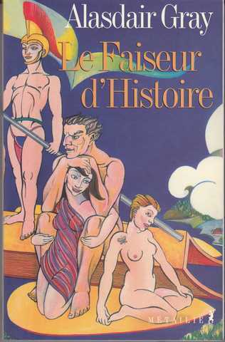 Gray Alasdayr, Le Faiseur d'histoire