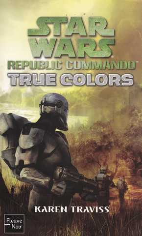 Traviss Karen, Rpublic Commando - True colors