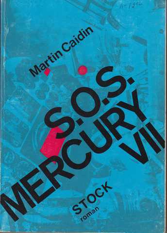 Caidin Martin, S.O.S mercury VII