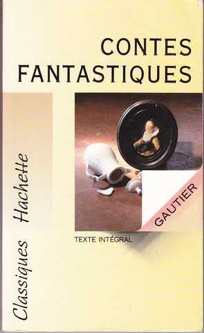 Gautier Thophile, Contes fantastiques