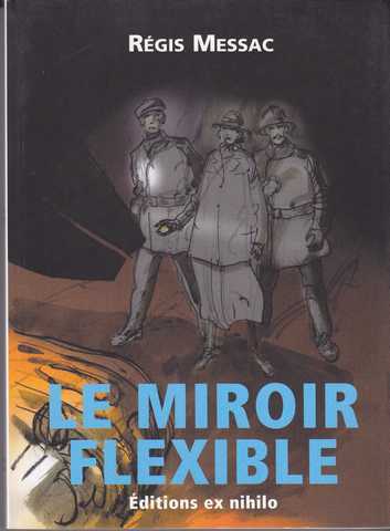 Messac Regis, Le miroir flexible