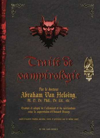 Brasey Edouard, Petit trait&eacute; de vampirologie