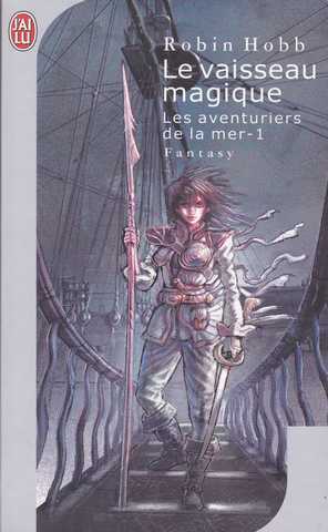 Hobb Robin, Les aventuriers de la mer 1 - Le vaisseau magique