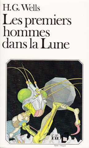 Wells Herbert George , Les premiers hommes dans la lune