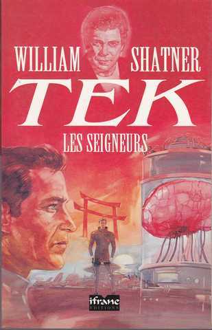 Shatner William, Tek 2 - Les seigneurs