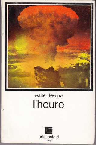 Lewino Walter, L'heure