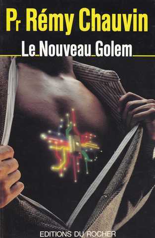 Chauvin Rmy, Le nouveau golem