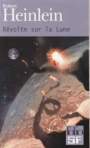 Heinlein Robert A., Rvolte sur la Lune 