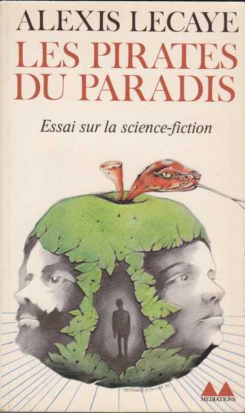 Lecaye Alexis, Les pirates du paradis - essai sur la science-fiction