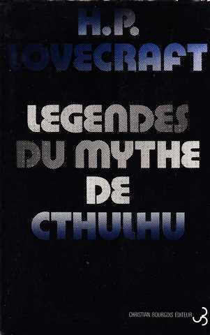 Lovecraft H.p., Lgendes du mythe de Cthulhu