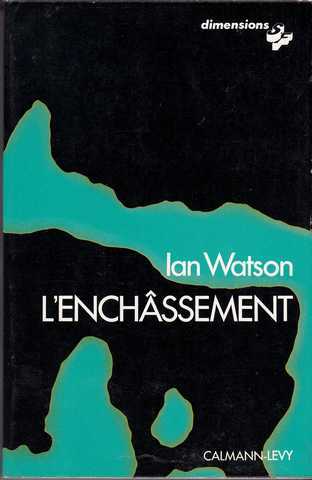 Watson Ian, L'enchassement