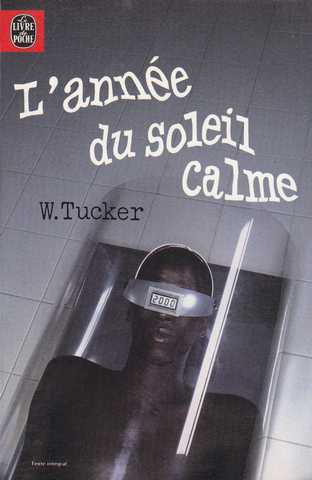 Tucker Wilson, L'anne du soleil calme