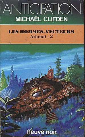 Clifden Michal, Adona 2 - Les hommes-vecteurs