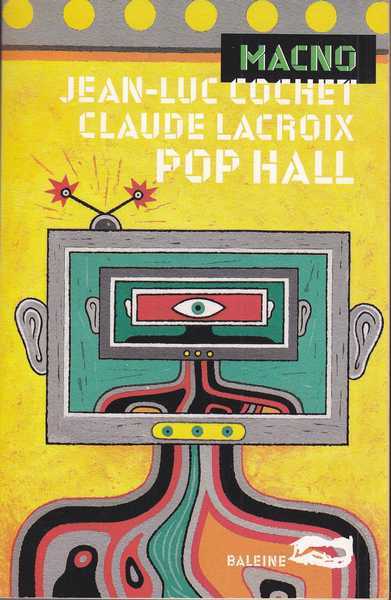 Cochet Jean-luc & Lacroix Claude, Macno 15 - Pop hall