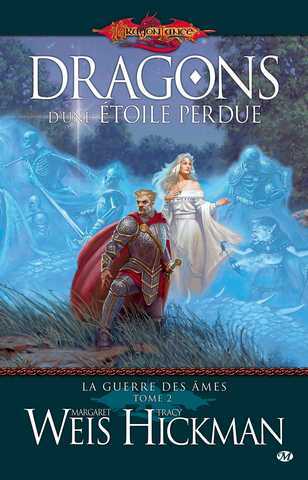 Weis Margaret & Hickman Tracy, La Guerre des ames 2 - Dragons d'une toile perdue