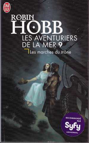 Hobb Robin, Les aventuriers de la mer 9 - Les marches du trne