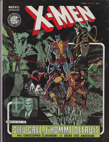 Claremont Chris & Anderson Brent, Les tranges X-men 03 - Dieu cre l'homme detruit