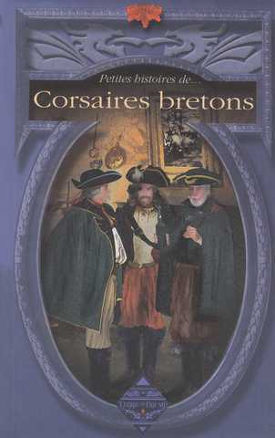 Collectif, Corsaires bretons