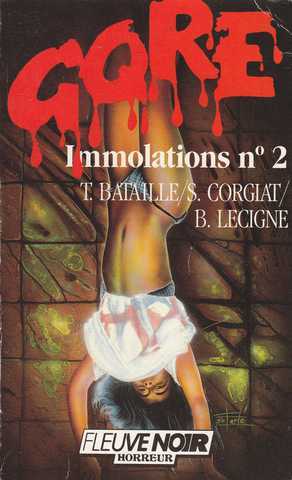 Bataille T. ; Corgiat S. & Lecigne B., Immolation n2