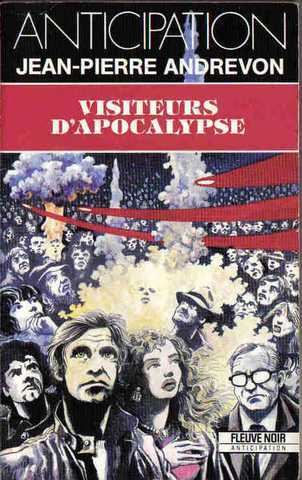 Andrevon Jean-pierre , Visiteurs d'apocalypse