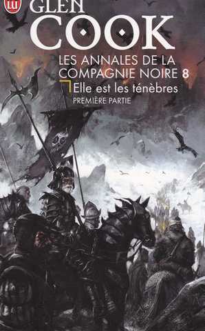 Cook Glen, La compagnie noire 08 - Elle est les tnbres 1