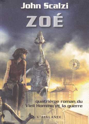 Scalzi John, Le Vieil homme et la guerre 4 - Zo