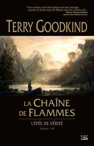 Goodkind Terry, L'pe de vrit 09 - la chaine de flammes